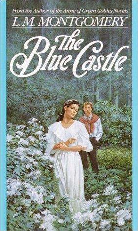 Review: The Blue Castle by L.M. Montgomery