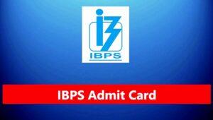IBPS PO XIII Mains Admit Card 2023 | IBPS RRB PO / MT XIII Online 2023