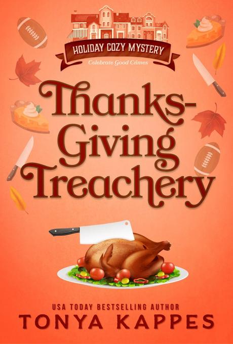 Book Review – ‘Thanksgiving Treachery’ by Tonya Kappes