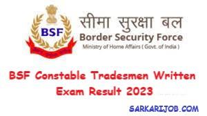BSF Constable Tradesmen Written Exam Result 2023 | BSF Constable Tradesmen 2023