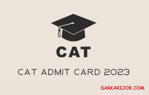 IIM CAT Entrance Exam Admit Card 2023 |  Indian Institute of Management