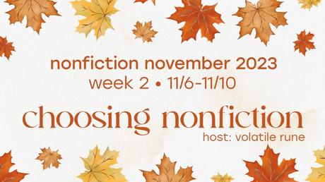 Nonfiction November: Choosing Nonfiction