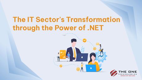 The IT Sector’s Transformation Through the Power of .NET