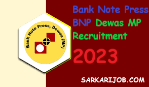 Bank Note Press BNP Dewas MP Recruitment 2023 Admit Card