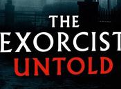 Exorcist Untold Release News