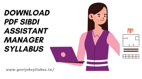 SIBDI Assistant Manager Syllabus