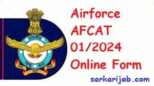 Airforce AFCAT 01/2024 Online Form
