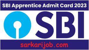 SBI Apprentice Admit Card 2023 | SBI Apprentice Recruitment 2023