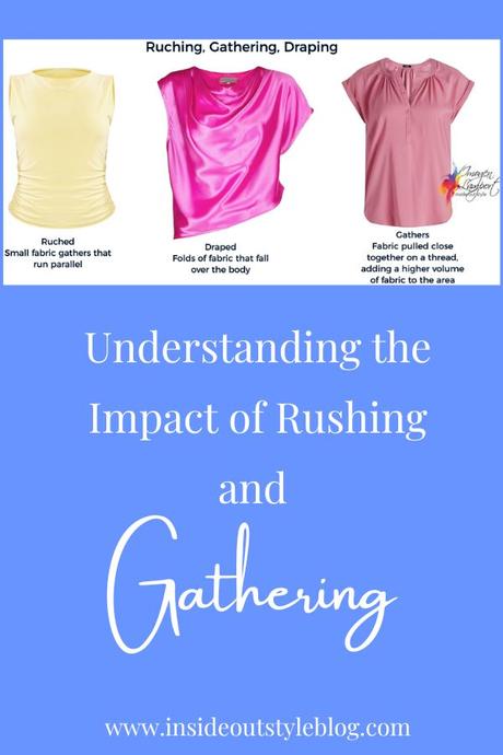 ruching, gathering and draping understanding the impact