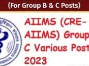 AIIMS Common Recruitment Exam (CRE-AIIMS) Group Various Post 2023