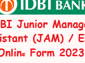 IDBI Junior Manager Assistant (JAM) Online Form 2023