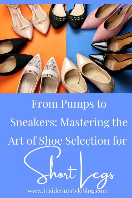 From Pumps to Sneakers Mastering the Art of Shoe Selection for Short Legs