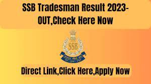 SSB Constable Tradesman Final Result 2023 SSB Constable Tradesman Final Result 2023