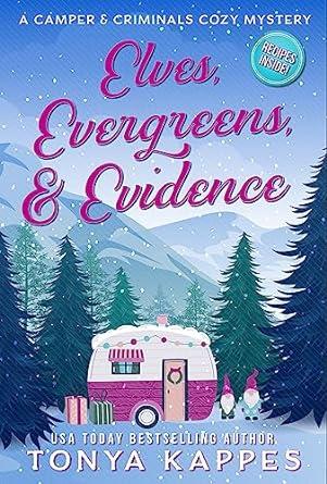 Book Review – ‘Elves, Evergreens, & Evidence’ by Tonya Kappes