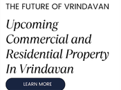 Future Vrindavan: Upcoming Commercial Residential Property Vrindavan