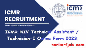 ICMR NIV Technical Assistant / Technician-I Online Form 2023 ICMR NIV Technical Assistant / Technician-I Online Form 2023