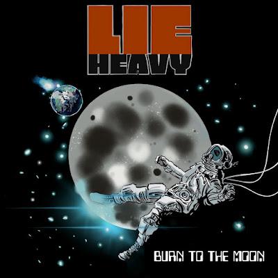 Lie Heavy - Burn To The Moon