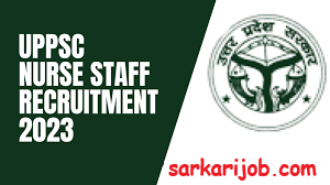 UPPSC Staff Nurse Unani (Male / Female) Recruitment 2023
