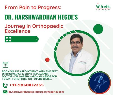 Dr. Harshwardhan Hegde Orthopaedic Surgeon Fortis Delhi