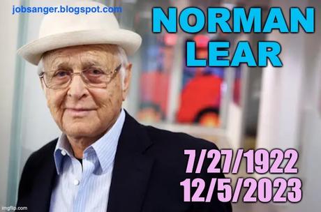 Norman Lear Is Gone - Here's His Last Message To Americans