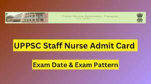 UPPSC Staff Nurse Post Admit Card 2023