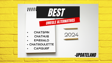 Best Omegle alternatives 2024