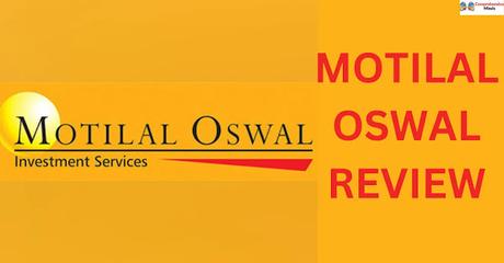 MOTILAL OSWAL REVIEW