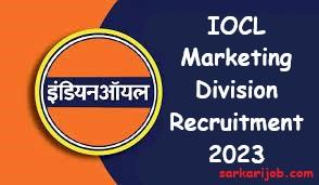 IOCL Marketing Division Recruitment 2023