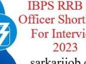 IBPS Officer Shortlisted Interview 2023