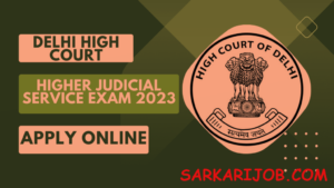 Delhi HC Judicial Service Admit Card 2023