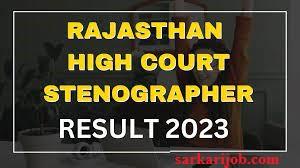 Rajasthan High Court RHC Stenographer Exam Final Result 2023