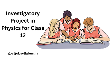 Investigatory Project in Physics for Class 12 Investigatory Project in Physics for Class 12