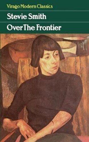 Over the Frontier (1938) by Stevie Smith