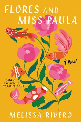 Review: Flores and Miss Paula by Melissa Rivero