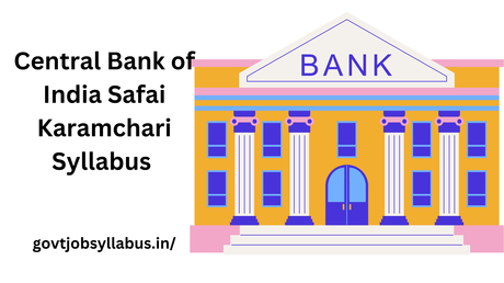 Central Bank of India Safai Karamchari Syllabus