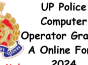 Police Computer Operator Grade-A Online Form 2024