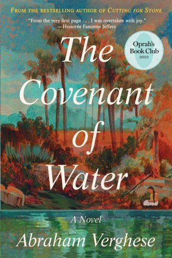 The Covenant of Water – Abraham Verghese – Book Review