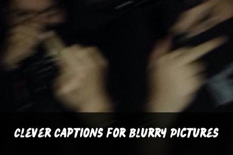 200+ Blur Pic Captions | Short, Aesthetic, Funny, Cute, Clever