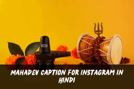 200+ Mahadev Captions for Instagram | Hindi, Marathi, Status, Dialogue