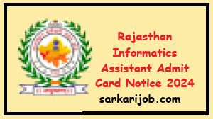 Rajasthan Informatics Assistant Admit Card Notice 2024
