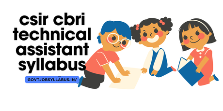 csir cbri technical assistant syllabus
