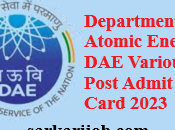 Department Atomic Energy Various Post Admit Card 2023