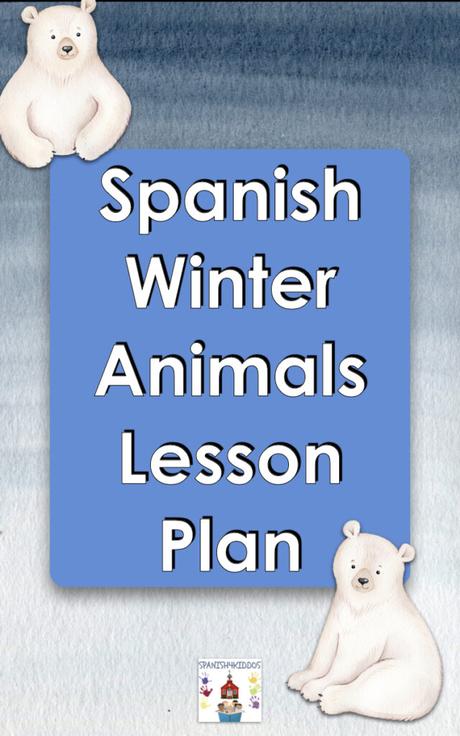 Spanish Winter Animals Lesson Plan
