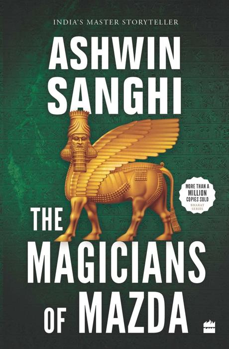 The Magicians of Mazda – Ashwin Sanghi – Book Review