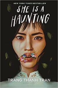 Haunted by the Past: She is a Haunting by Trang Thanh Tran