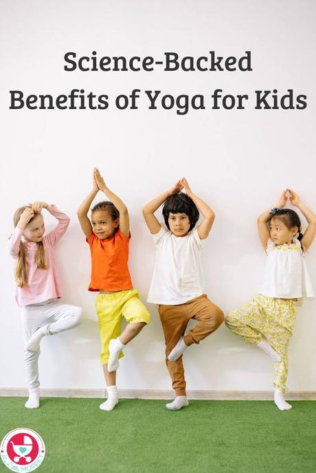 These Science-Backed Benefits of Yoga for Kids prove that it's never too early to start your children on a daily yoga practice - the earlier the better!