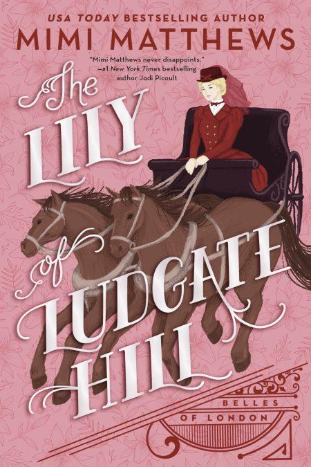 Review: The Lily of Ludgate Hill by Mimi Matthews