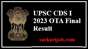 UPSC CDS I 2023 OTA Final Result