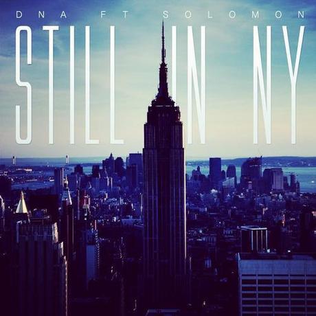 New Music: @DNA_GTFOH Ft. Soloman “Still In NY” (Prod. By Cardiak)