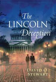 THE LINCOLN DECEPTION BY DAVID O STEWART